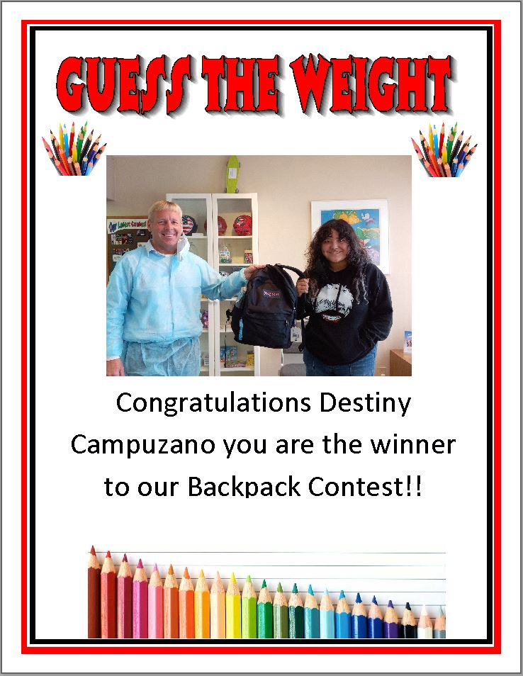 Guess the Weight Contest. Congratulations Destiny Campuzano you are the winner of our Backpack Contest